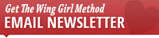 Wing Girl Method Newsletter