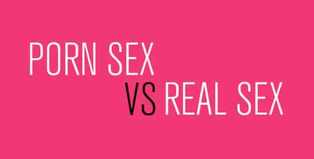 Porn vs. Real Sex